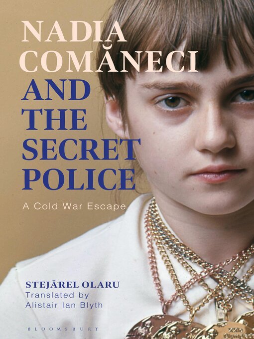 Title details for Nadia Comaneci and the Secret Police by Stejarel Olaru - Available